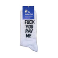 Fuck you pay me